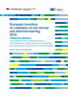 European inventory on validation of non-formal and informal learning 2018 update: thematic report: How digital forms of assessment and self-assessment might place a new challenge and opportunity for assessment methodologies
